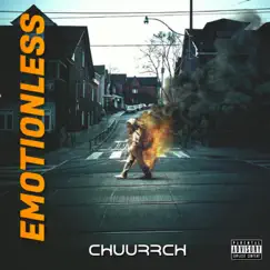 Emotionless - Single by Chuurrch album reviews, ratings, credits