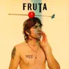 Fruta album lyrics, reviews, download