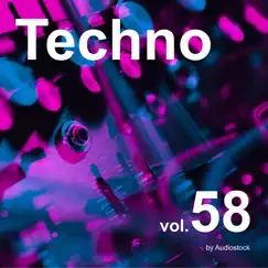 テクノ, Vol. 58 -Instrumental BGM- by Audiostock by Various Artists album reviews, ratings, credits