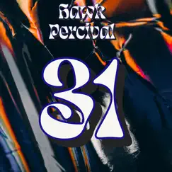 31 - Single by Hawk Percival and Friends album reviews, ratings, credits