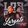 Lárgate - Single album lyrics, reviews, download