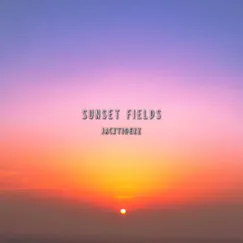 Sunset Fields - Single by Jacktigerz album reviews, ratings, credits