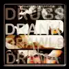 Drugs Drank Drawls N Drama album lyrics, reviews, download