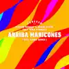 Arriba Maricones (feat. Sagi Kariv & Nina Flowers) [Sagi Kariv Remix] - Single album lyrics, reviews, download
