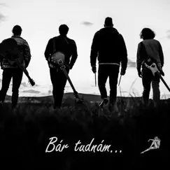 Bár Tudnám... - Single by Susie & the Pills album reviews, ratings, credits