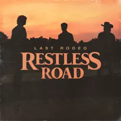Last Rodeo - Single by Restless Road album reviews, ratings, credits