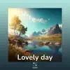 Lovely Day - EP album lyrics, reviews, download