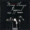Many Things Poppin - Single (feat. DarkVyb & Tajee) - Single album lyrics, reviews, download