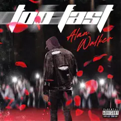 Too Fast - Single by Alan Anthony Walker album reviews, ratings, credits