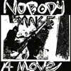 Nobody Make a Move (feat. Onest DCR, Don Def & the Supervisor) - Single album lyrics, reviews, download