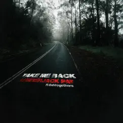 Take Me Back (feat. Dubbygotbars) - Single by Lumberjack Pat album reviews, ratings, credits