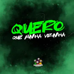 Quero Que Minha Vizinha - Single by MC MT, DJ Jéh Du 9 & DJ J2 album reviews, ratings, credits