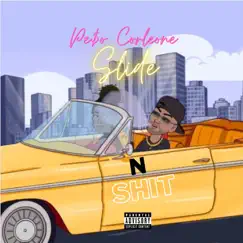 Slide N Shit - Single by PE$o Corleone album reviews, ratings, credits