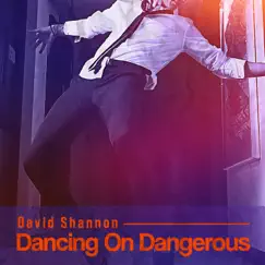 Dancing On Dangerous Song Lyrics