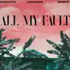 All My Fault (feat. Cxnrvd) - Single album lyrics, reviews, download