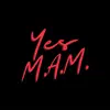 Yes M.A.M. Live - EP album lyrics, reviews, download