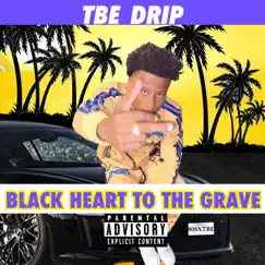 Black Heart To the Grave - EP by DriP album reviews, ratings, credits