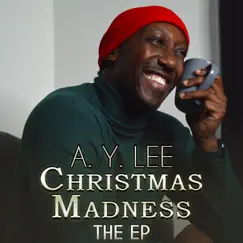 Christmas Madness: The EP by A. Y. LEE album reviews, ratings, credits