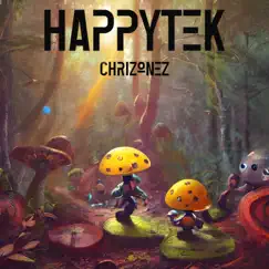 HappyTek - EP by Chrizonez album reviews, ratings, credits