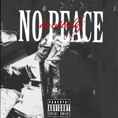 No Peace - Single by Donttalkj album reviews, ratings, credits