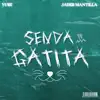 Senda Gatita - Single album lyrics, reviews, download