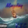 Mayday - Single album lyrics, reviews, download