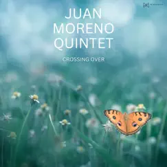Crossing Over by Juan Moreno Quintet album reviews, ratings, credits