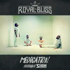Medication - Single by Royal Bliss & Shim album reviews, ratings, credits