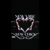 New Vibe New Chic (Nvnc) [feat. D2REAL] - Single album lyrics, reviews, download