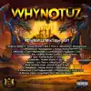 WhyNotUz (feat. Kamar RuVon, Noneighborz, LilRain2xs, Carlthabarber000, TheAbdiomar, John Zuqo & OGTre) [Radio Edit] song lyrics