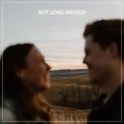 Not Long Enough - Single by Lake Indigo album reviews, ratings, credits