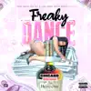 Freaky Dance - Single album lyrics, reviews, download