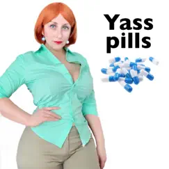 Yass Pills (feat. Hunny & Janice Dudley) - Single by Diana Jones-Woods album reviews, ratings, credits