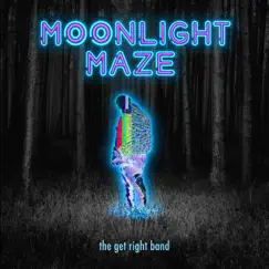 Moonlight Maze - Single by The Get Right Band album reviews, ratings, credits