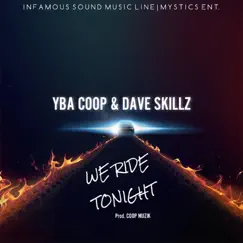 We Ride Tonight (feat. Dave Skillz) Song Lyrics