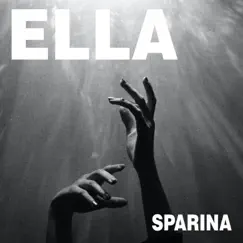 Sparina - Single by Ella album reviews, ratings, credits