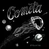 Cometa - Single album lyrics, reviews, download