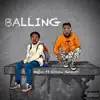 Balling (feat. Eckow Hunter) - Single album lyrics, reviews, download