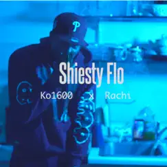 Shiesty Flo - Single by Rachi album reviews, ratings, credits
