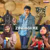 Zindagi Ke (From "Raaj Kahani") - Single album lyrics, reviews, download