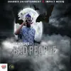 Bad People - Single album lyrics, reviews, download
