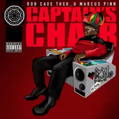 Captain's Chair (feat. Marcus Pinn) - Single by Rob Cave & Thxk_u album reviews, ratings, credits