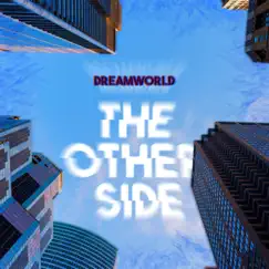 The Other Side - Single by Dreamworld album reviews, ratings, credits