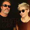 Prazer Carnal - Single album lyrics, reviews, download