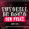 Tutorial De Como Ser Feliz - Single album lyrics, reviews, download