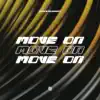Move On - Single album lyrics, reviews, download