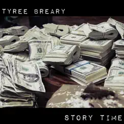 Story Time - Single by Tyree Breary album reviews, ratings, credits