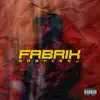 Fabrik album lyrics, reviews, download