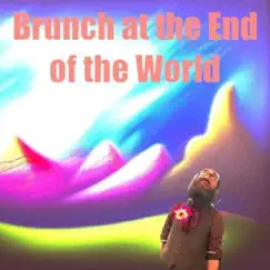 Brunch at the End of the World - Single by The Qwarks album reviews, ratings, credits