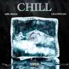 Chill (feat. LeaninLo) - Single album lyrics, reviews, download